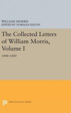 Collected Letters of William Morris, Volume I