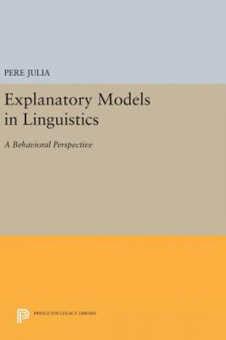 Explanatory Models in Linguistics