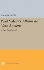 Paul Valery's Album des Vers Anciens