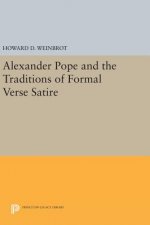Alexander Pope and the Traditions of Formal Verse Satire