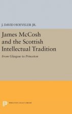 James McCosh and the Scottish Intellectual Tradition