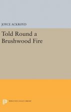 Told Round a Brushwood Fire