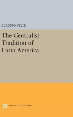 Centralist Tradition of Latin America