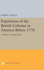 Population of the British Colonies in America Before 1776