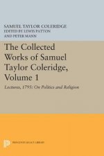 Collected Works of Samuel Taylor Coleridge, Volume 1