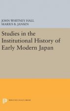 Studies in the Institutional History of Early Modern Japan