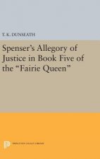 Spenser's Allegory of Justice in Book Five of the Fairie Queen