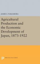 Agricultural Production and the Economic Development of Japan, 1873-1922