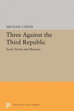 Three Against the Third Republic