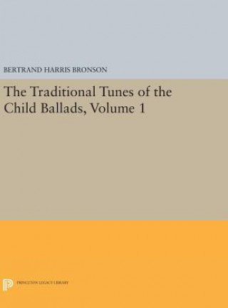 Traditional Tunes of the Child Ballads, Volume 1