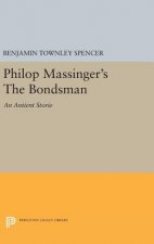 Philop Massinger's The Bondsman