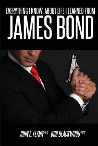 Everything I Know About Life I Learned From James Bond