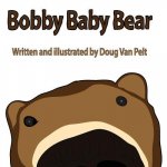Bobby Baby Bear
