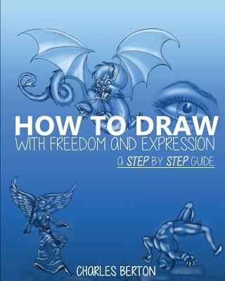 How to Draw with Freedom and Expression