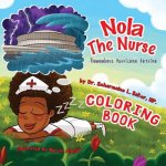 Nola The Nurse(R) Remembers Hurricane Katrina Coloring Book