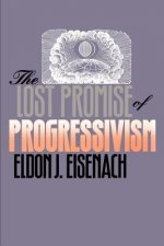 Lost Promise of Progressivism