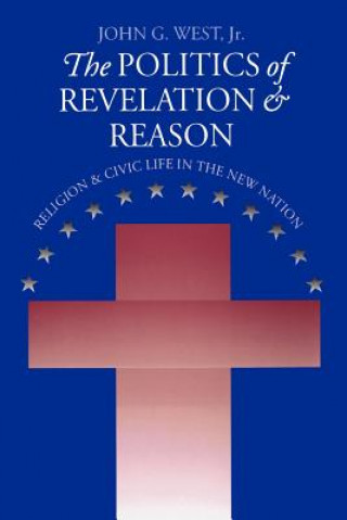 Politics of Revelation and Reason