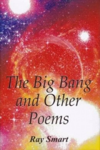 Big Bang and Other Poems