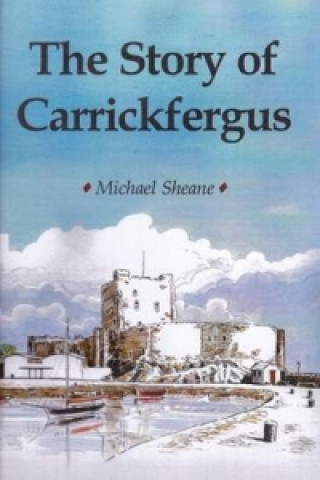 Story of Carrickfergus