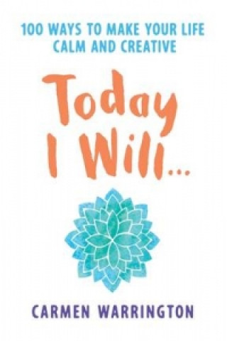 Today I Will...