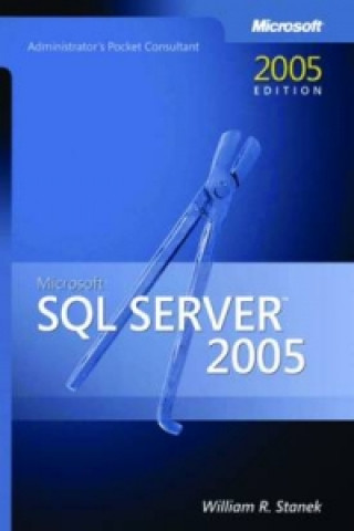 Microsoft SQL Server 2005 Administrator's Pocket Consultant