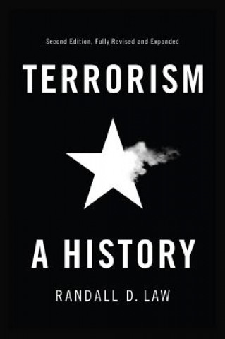 Terrorism - A History 2e