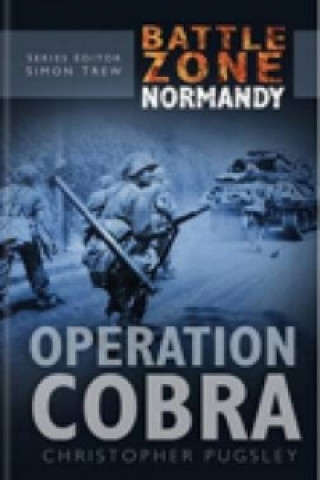 Battle Zone Normandy: Operation Cobra