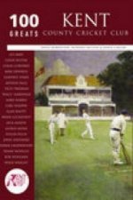 Kent County Cricket Club: 100 Greats