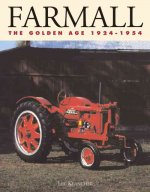 Farmall: the Golden Age 1924-1954
