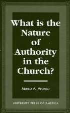 What is the Nature of Authority in the Church?