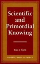 Scientific and Primordial Knowing
