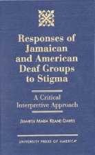 Responses of Jamaican and American Deaf Groups to Stigma