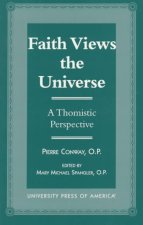Faith Views the Universe