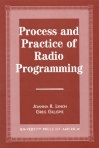 Process and Practice of Radio Programming