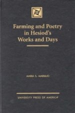 Farming and Poetry in Hesiod's Works and Days