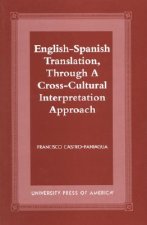 English-Spanish Translation, through a Cross-Cultural Interpretation Approach