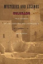 Mysteries and Legends of Colorado