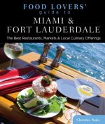 Food Lovers' Guide to (R) Miami & Fort Lauderdale
