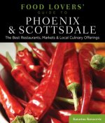 Food Lovers' Guide to (R) Phoenix & Scottsdale