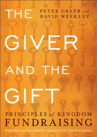 Giver and the Gift - Principles of Kingdom Fundraising