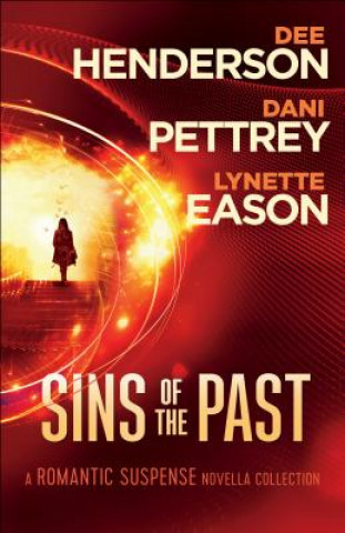 Sins of the Past - A Romantic Suspense Novella Collection