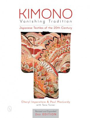 Kimono, Vanishing Tradition (Cheryl Imperatore,Paul MacLardy,Tena Turner)(Twarda)