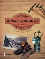 Antique Mining Equipment and Collectibles