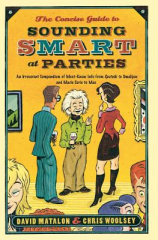 Concise Guide to Sounding Smart at Parties