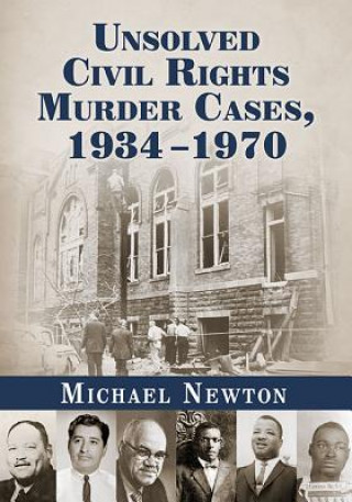 Unsolved Civil Rights Murder Cases, 1934-1970