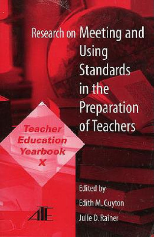 Research on Meeting and Using Standards in the Preparation of Teachers