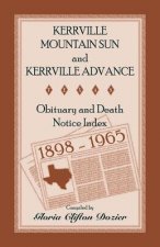 Kerrville Mountain Sun and Kerrville Advance Obituary and Death Notice Index, 1898-1965