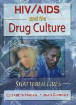 HIV/AIDS and the Drug Culture