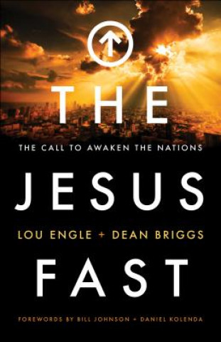 Jesus Fast - The Call to Awaken the Nations