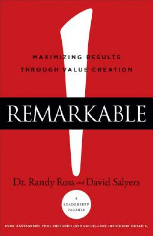 Remarkable! - Maximizing Results through Value Creation